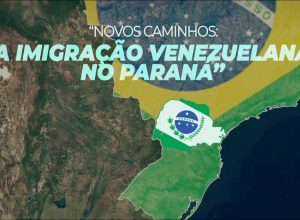 “novos-caminhos”:-imigracao-venezuelana-transforma-vidas-no-parana