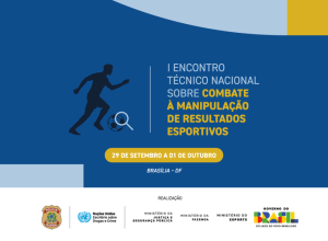 governo-do-brasil-promove-encontro-nacional-sobre-combate-a-manipulacao-de-resultados-esportivos